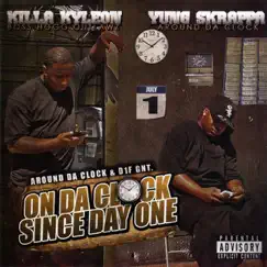 On Da Clock Since Day One by Killa Kyleon & Yung Skrappa album reviews, ratings, credits