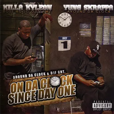 On Da Clock Since Day One - Killa Kyleon
