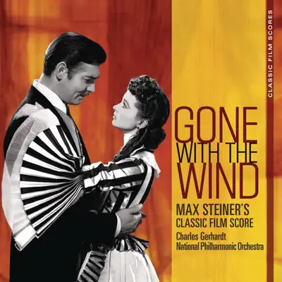 Classic Film Scores: Gone With the Wind - National Philharmonic Orchestra Classic Film Scores: Gone With the Wind - National Philharmonic Orchestra