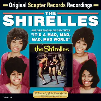 It's a Mad, Mad, Mad, Mad World by The Shirelles album reviews, ratings, credits