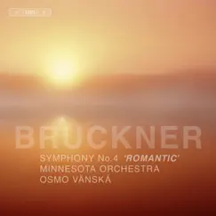 Bruckner: Symphony No. 4 (1888 version) by Osmo Vänskä & Minnesota Orchestra album reviews, ratings, credits