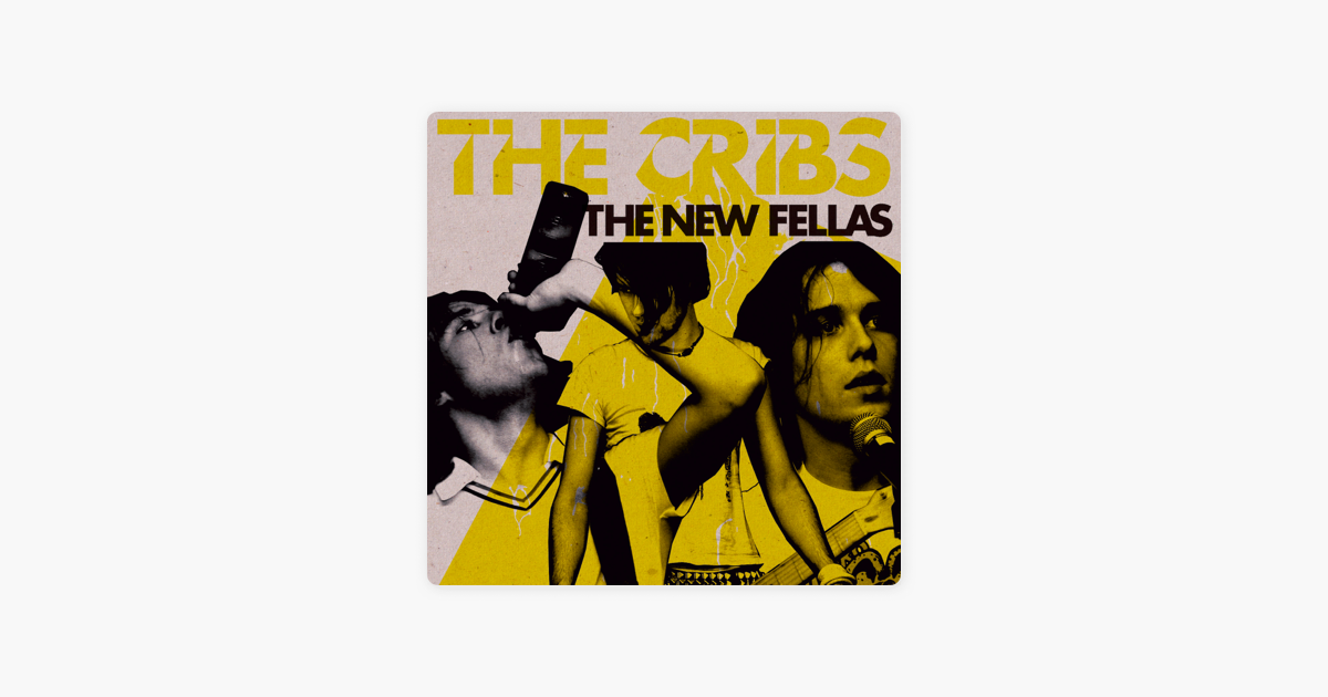 The New Fellas By The Cribs On Apple Music