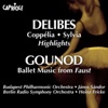 Delibes, L.: Sylvia (Excerpts) - Coppelia (Excerpts) - Gounod, C.: Faust: Ballet Music