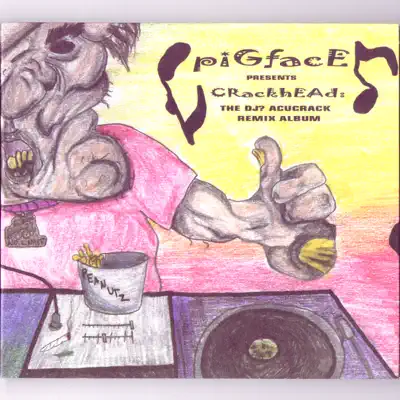 Crackhead: the DJ? Acucrack Remix Album - Pigface