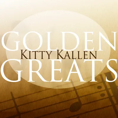 Golden Greats - Kitty Kallen