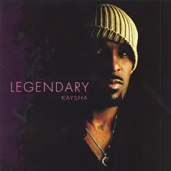 Legendary - Kaysha