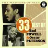 Stream & download The Masters of Jazz: 33 Best of Bud Powell & Oscar Peterson