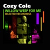 Willow Weep For Me (Selected Recordings)