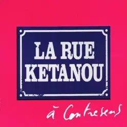À Contresens - La Rue Kétanou À Contresens - La Rue Kétanou