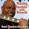 Honky Tonkin' with Roach