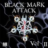 Black Mark Attack, Vol. II