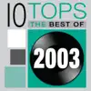 10 Tops: 2003 album lyrics, reviews, download