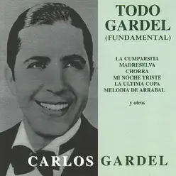 Todo Gardel - Fundamental - Carlos Gardel