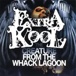 The Creature from the Whack Lagoon - Extra Kool
