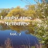 Landscapes Melodies Vol. 2, 2010