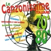 Le Canzonissime Italiane 70' 80', 2007