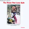 The House That Love Built album lyrics, reviews, download