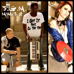 I Got It by S.G.M. & Minus 8 album reviews, ratings, credits