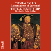 The Tallis Scholars - Tallis: In ieiunio et fletu