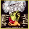 Marijuana Madness: The Best Of Reefer Songs 1927 - 1947