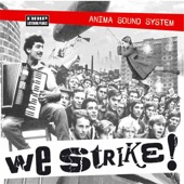 Anima Sound System - We Strike!