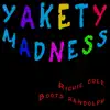 Yakety Madness album lyrics, reviews, download