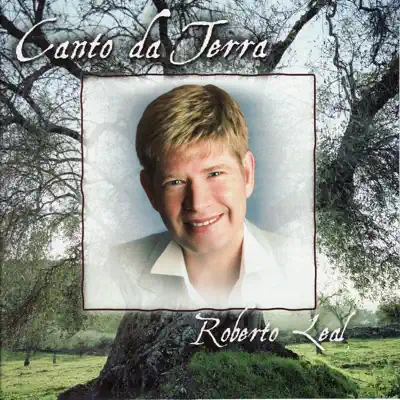 Canto Da Terra - Roberto Leal
