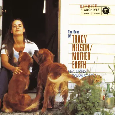 The Best of Tracy Nelson - Mother Earth - Tracy Nelson The Best of Tracy Nelson - Mother Earth - Tracy Nelson