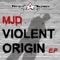 Violent Origin - MJD lyrics