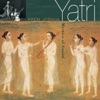 Yatri: Mystics of Sound, 2005
