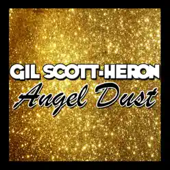 Angel Dust - Gil Scott-Heron