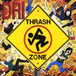 Thrash Zone - D.r.i.