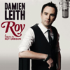 Roy (A Tribute to Roy Orbison) - Damien Leith
