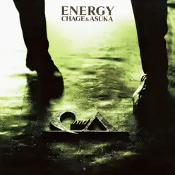 Energy (Remaster) - Chage and Aska Energy (Remaster) - Chage and Aska