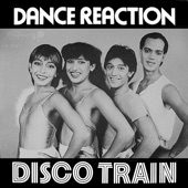 Dance Reaction - Disco Train (12 Inch)