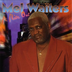 Mel Waiters - Smaller the Club