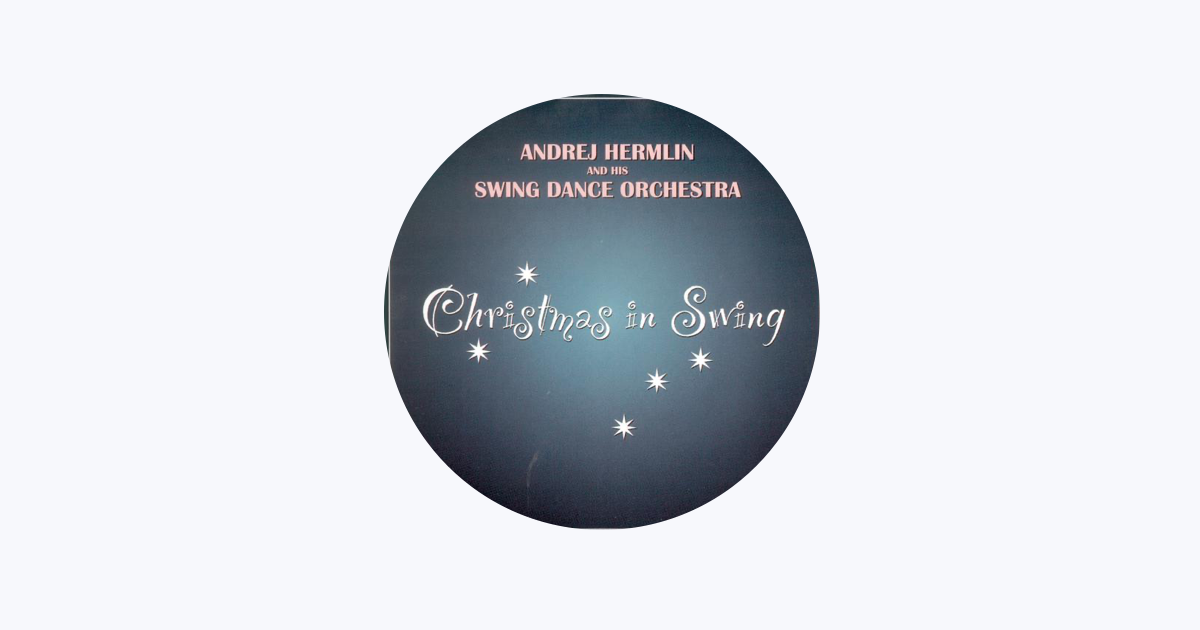 Andrej Hermlin His Swing Dance Orchestra Bei Apple Music