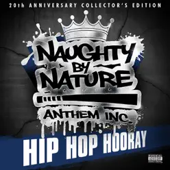 Hip Hop Hooray (20th Anniversary Recording) - Single - Naughty By Nature