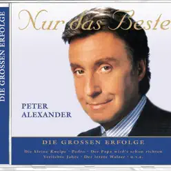 Nur das Beste: Peter Alexander - Peter Alexander