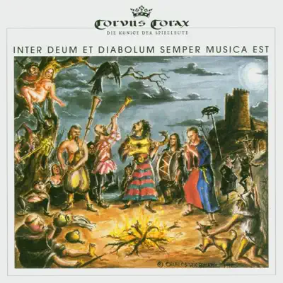 Inter Deum Et Diabolum Semper Musica Est - Corvus Corax
