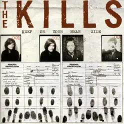 Keep On Your Mean Side - The Kills