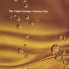 The Vapor Lounge: Volume One, 2006