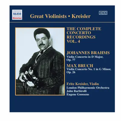 Fritz Kreisler: Bruch & Brahms: Violin Concertos (1925, 1936) - London Philharmonic Orchestra