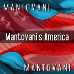 Mantovani's America - Mantovani Mantovani's America - Mantovani