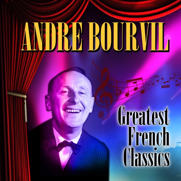 Greatest French Classics - Bourvil