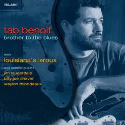 Brother to the Blues - Tab Benoit