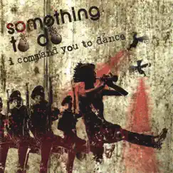 I Command You to Dance by Something To Do album reviews, ratings, credits