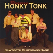 Sawtooth Bluegrass Band - Why Baby Why