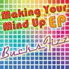 Making Your Mind Up EP