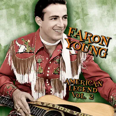 American Legend: Faron Young, Vol. 2 - Faron Young